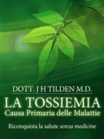 LA TOSSIEMIA - La causa primaria delle malattie - Riconquista la salute senza medicine
