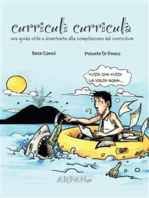 Curriculì Curriculà: Una guida utile e divertente alla compilazione del curriculum