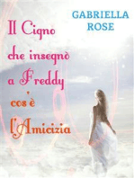 Il cigno che insegnò a Freddy cos'è l'amicizia