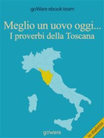 Meglio un uovo oggi... I proverbi della Toscana