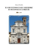 Il Complesso Di San Salvatore In Ognissanti A Firenze