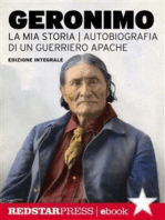 Geronimo. La mia storia: Autobiografia di un guerriero Apache