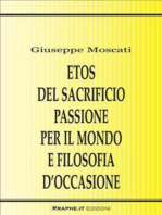 Etos del sacrificio passione per il mondo e filosofia d’occasione