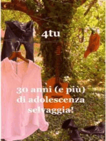 30 anni (e più) di adolescenza selvaggia