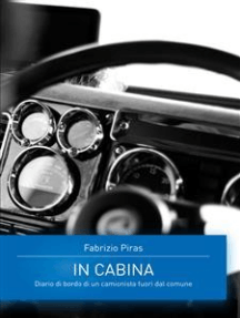 In Cabina - Diario di un camionista fuori dal comune