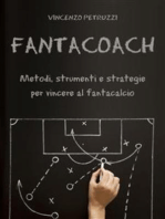 Fantacoach - metodi, strumenti e strategie per vincere al fantacalcio