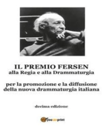 Il Premio Fersen alla Regia e alla Drammaturgia