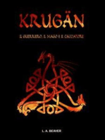 KRUGÄN - Il guerriero, il mago e il cacciatore