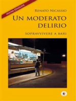 Un moderato delirio: Sopravvivere a Bari