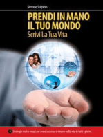 Prendi in mano il tuo mondo - srcivi la tua vita