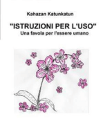 "istruzioni per l’uso" - una favola per l'essere umano