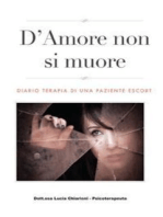 D'Amore non si muore: Diario-Terapia di una paziente Escort 