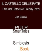 Il Castello Delle Fate: I File del Detective Freddy Pizzi