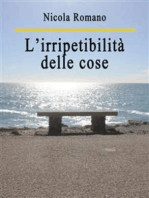 L’irripetibilità delle cose