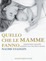 Quello che le mamme fanno