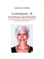 La Scomparsa di PATRIZIA ROGNONI