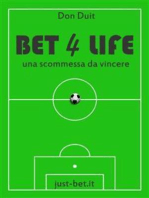 Bet 4 life - una scommessa da vincere