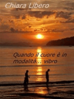 Quando il cuore è in modalità... vibro