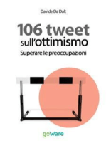 106 tweet sull’ottimismo. Superare le preoccupazioni