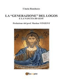 La “generazione” del logos e la nascita di Gesù