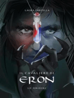 Il cavaliere di Eron - Le origini