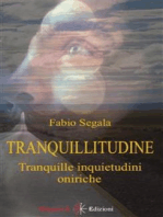 Tranquillitudine: Tranquille inquietudini oniriche