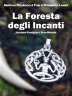 La Foresta degli Incanti: Jacques Korrigan a Brocéliande