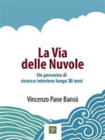 La Via delle Nuvole: Un percorso di ricerca interiore lungo 30 anni