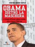 Obama dietro la maschera: La strategia dell'illusione: golpismo mondiale dietro un fantoccio di wall street