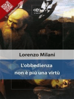 L'obbedienza non è più una virtù