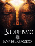 Il Buddhismo - La via della Saggezza