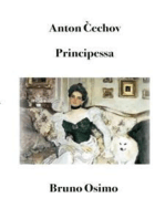 Principessa: racconto (Tradotto): versione filologica a cura di Bruno Osimo