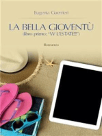 La Bella Gioventù libro primo: W l'estate!