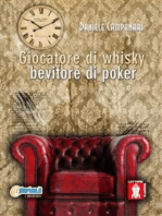 Giocatore di Whisky, bevitore di poker