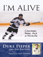 I'm Alive: Courage, Hope, and a Miracle