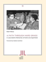 A Path Through Hard Grass: A Journalist�s Memories of Exile and Apartheid