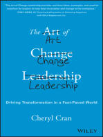 The Art of Change Leadership: Driving Transformation In a Fast-Paced World