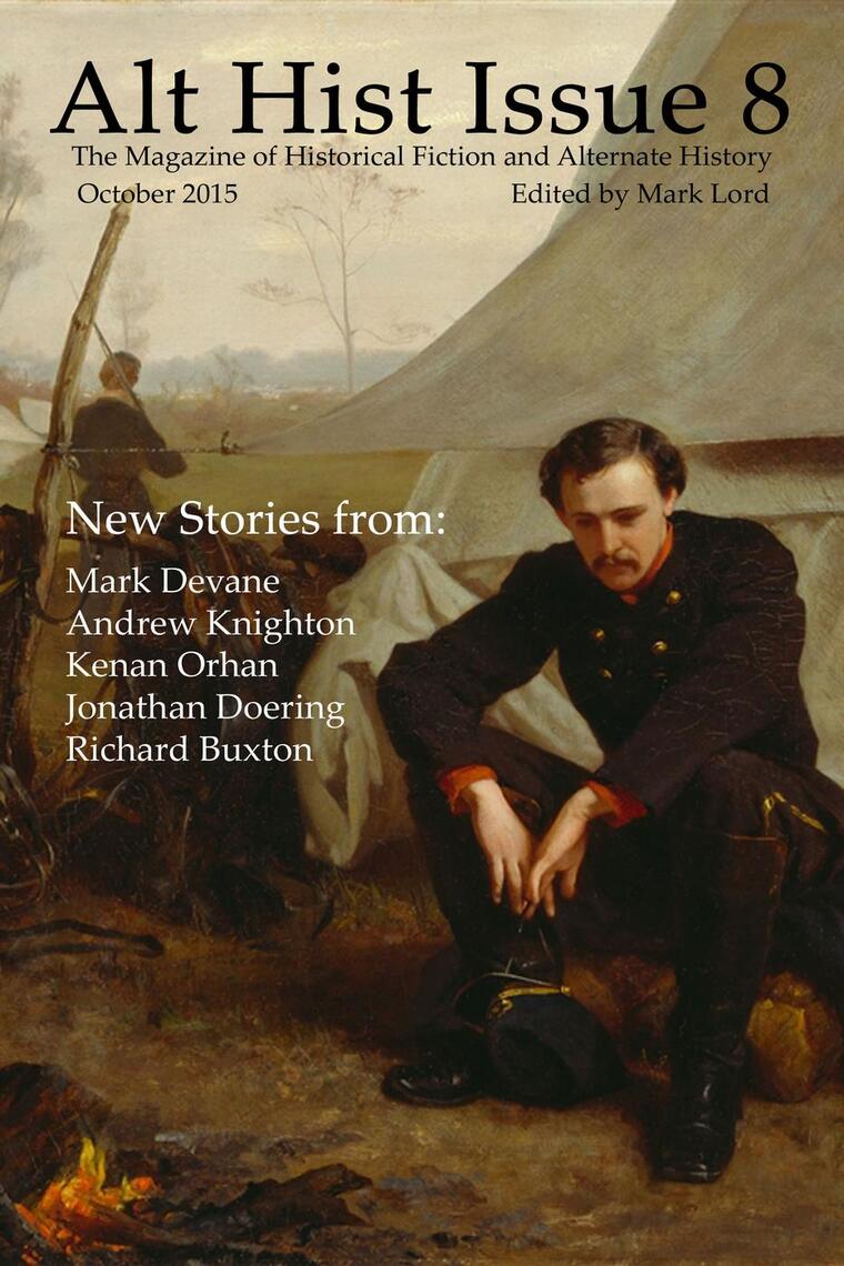 Alt Hist Issue 8: The Magazine of Historical Fiction and Alternate ...