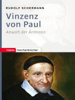 Vinzenz von Paul: Anwalt der Ärmsten