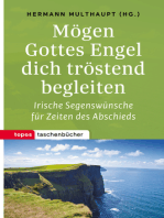 Mögen Gottes Engel dich tröstend begleiten: Irische Segenswünsche für Zeiten des Abschieds