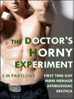 The Doctor's Horny Experiment (First Time Gay MMM Menage Aphrodisiac Erotica)