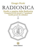 Radionica: Studio e pratica della radionica. Completo di 84 circuiti e 7 quadranti inediti pronti da utilizzare