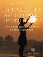 Famiglia Spirituale nel XXI secolo (La): Come creare relazioni eterne in un mondo temporale