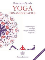 Yoga dinamico facile: Ovunque, in ogni momento, a ogni età