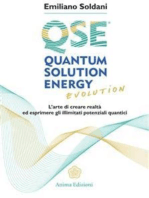 Quantum Solution Energy Evolution: L’arte di creare realtà ed esprimere illimitati potenziali quantici