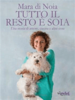 Tutto il resto è soia: Una storia di amore, cucina e altre cose