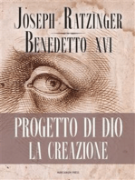 Progetto di Dio. La creazione: Meditazioni sulla creazione e la Chiesa