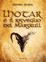 Lhotar e il risveglio del Marskull