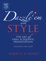 Dazzle 'Em With Style: The Art of Oral Scientific Presentation
