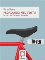 Pedalando nel Vento: In bici da Torino a Venezia
